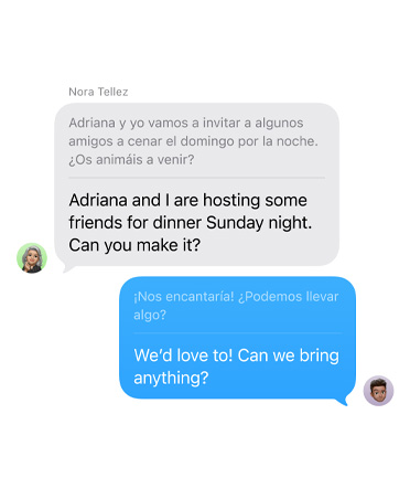 Live Translation in Messages with the user’s text message “Adriana and I will invite some friends to dinner on Sunday night. Do you want to come?” automatically translated into Spanish